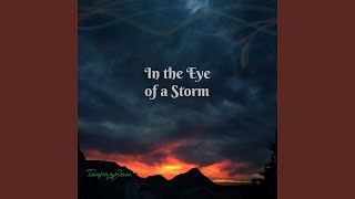 In the Eye of a Storm Music Video