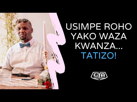 694. Usimpe Roho Yako Waza Kwanza... Tatizo! - Fakii Liwali (The Play House)