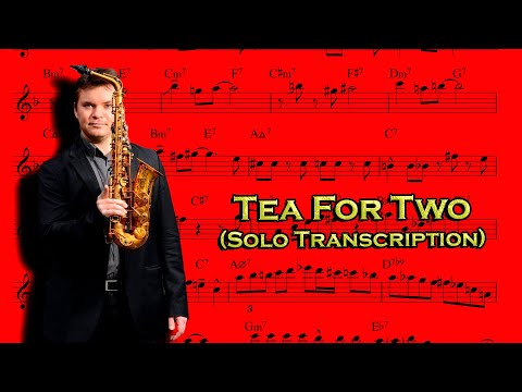 Tea For Two - Baptiste Herbin Transcription (Eb). Transcribed by Arkady Dudka.