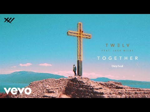 TW3LV - Together ft. Jack Wilby