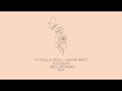 Ty Dolla $ign ft. Kanye West - Ego Death (Pado&Belu Remix)