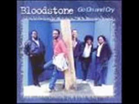 Bloodstone - Go On And Cry