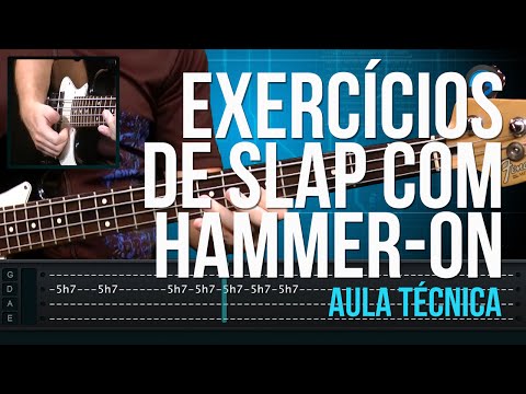 Exercícios de Slap com Hammer-On (aula técnica de contra-baixo)