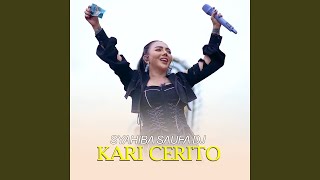 Download lagu Kari Cerito mp3