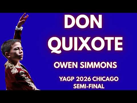 Owen Simmons - YAGP 2026 Chicago Semi-Final 1st Place Winner - Don Quixote