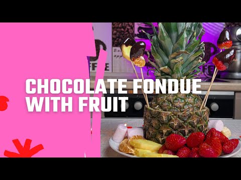 CHOCOLATE FONDUE WITH FRUIT