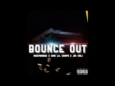 RiskyBandz x GrimeyMafiaBoyz - Lil Chapo X Jai Cali “ Bounce Out “