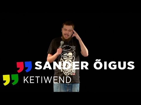 Sander Õigus -  Ketiwend