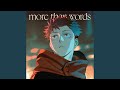 more than words (English Version)