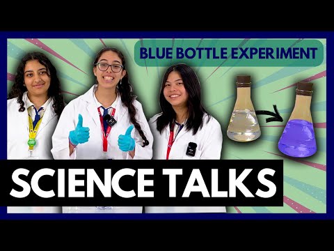 The Blue Bottle Experiment - ScienceTalks