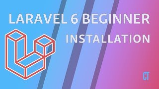 Laravel 6 Beginner - e1 - Installation