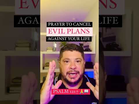 PRAYER TO BREAK EVIL PLANS AGAINST YOU