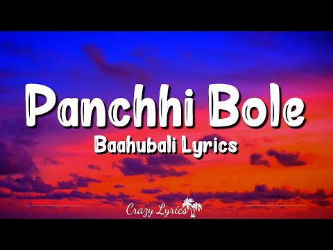 Panchhi Bole (Lyrics) - Baahubali | M.m. Kreem, Palak Muchhal