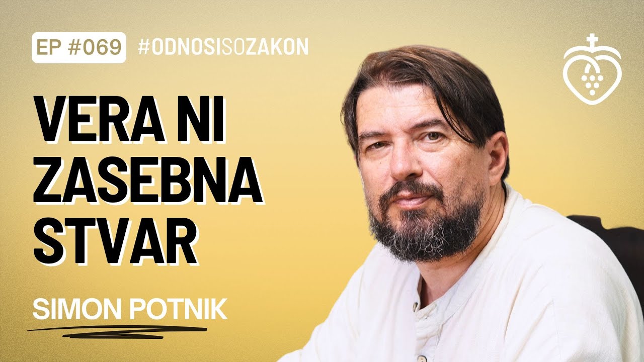 Simon Potnik - Vera ni zasebna stvar | #OdnosiSoZakon | Podkast #069