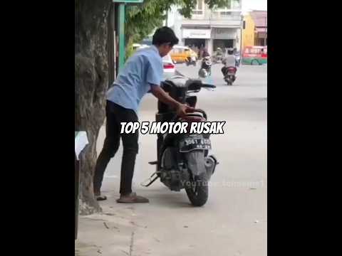 TOP 5 motor rusak 😂