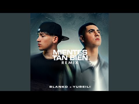MIENTES TAN BIEN (Remix)