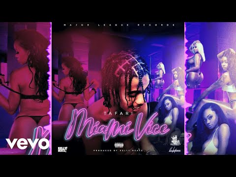 Tafari - Miami Vice (Official Audio)