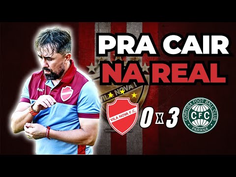 VILA NOVA 0X3 CORITIBA | BRASILEIRÃO SÉRIE B 32ª RODADA - ANÁLISE E DESABAFO