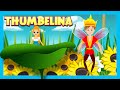 Thumbelina Bedtime Story For Kids Thumbelina Fairy Tales And Bedtime Story In English For Kids