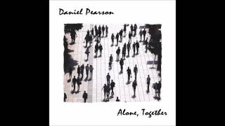 Daniel Pearson - I Still Believe