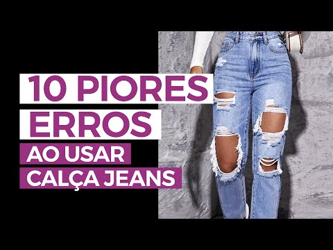 10 piores erros ao usar calça jeans | Camila Gaio