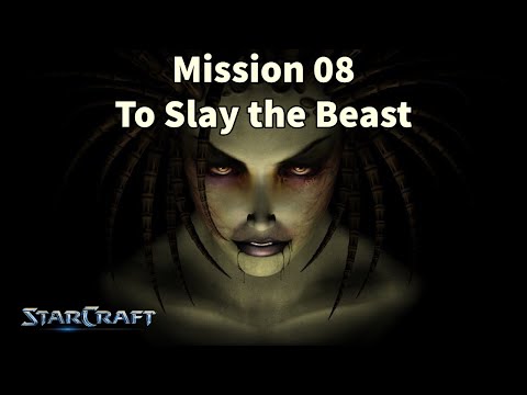StarCraft: Remastered (SCR) - Mission 08 To Slay the Beast [Episode VI: Zerg]