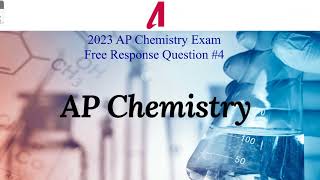 2023 AP Chemistry Free Response #4 #chemistry #apchemistry