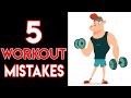 Top 5 Workout Mistakes You're Making & How To Avoid Them!