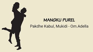 Download lagu Mangku Purel - Pakdhe Kabul, Mukidi - Om.Adella (Lirik Terjemahan Indonesia) mp3