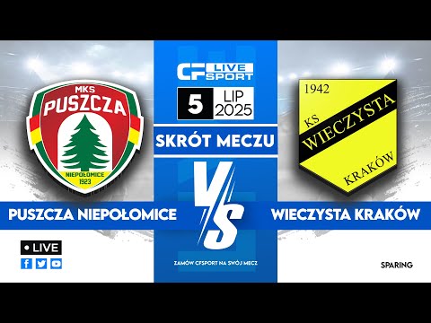 Skrót 🎬 | Puszcza Niepołomice - Wieczysta Kraków | 05.07.2025 | Sparing ⚽