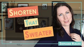 How To Shorten A Sweater