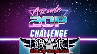 Arcade 20p Challenge - Mark of the Wolves