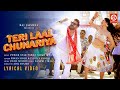 Teri Laal Chunariya - LYRICAL VIDEO | Pawan Singh | Sunny Leone | Javed-Mohsin | Rashmi Virag