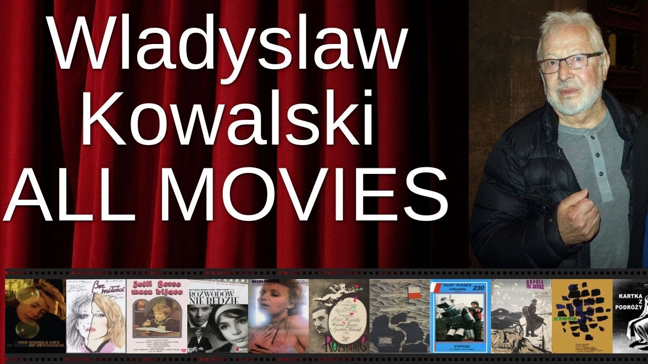 ALL Wladyslaw Kowalski Movies Ranked by Score (Critics + Fans)