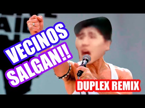 Vecinos Salgan - Duplex Remix