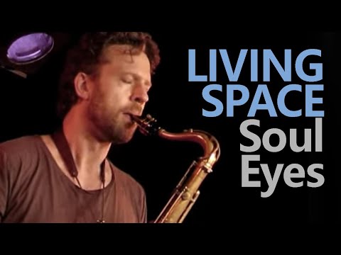 Living Space/Soul Eyes // Bergen Jazzforum