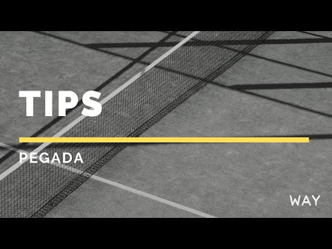 TIPS PEGADA. WAY Padel Academy