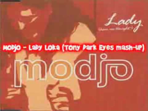 Modjo - Lady Loka [Tony Dark Eyes Mash-Up]