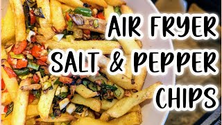 Air Fryer | Salt & Pepper Chips | Quick Easy One Tray Recipe
