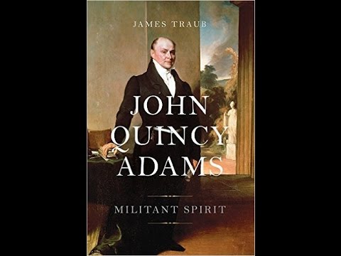 John Quincy Adams:  Militant Spirit