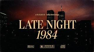 ＬＡＴＥ　ＮＩＧＨＴ　１９８４