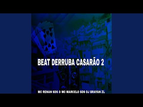 BEAT DERRUBA CASARÃO 2.