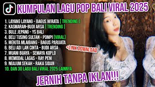 Download lagu TANPA IKLAN!! KOMPILASI LAGU POP BALI VIRAL VERSI DJ REMIX TERBARU 2025 mp3 Download lagu TANPA IKLAN!! KOMPILASI LAGU POP BALI VIRAL VERSI DJ REMIX TERBARU 2025 mp3