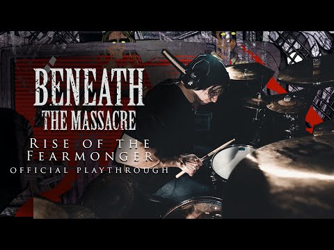 Anthony Barone // BENEATH THE MASSACRE - Rise of the Fearmonger (Official Drum Playthrough)
