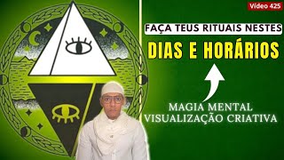 Quais dias e horários mais poderosos em MAGIA, VISUALIZAÇÃO e CONEXÃO /425