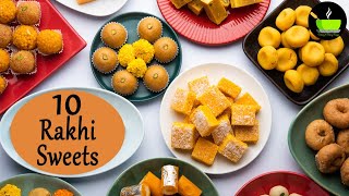10 Raksha Bandhan Sweets | Raksha Bandhan Special Recipes | Easy Sweets Recipe | Raksha Bandhan 2022