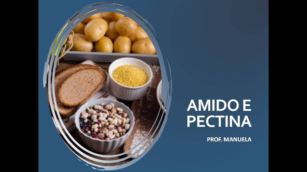 AULA 4F - AMIDO e PECTINA