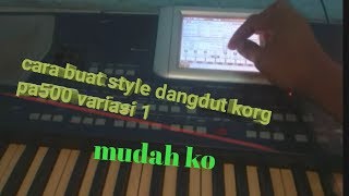 Download lagu cara buat style dangdut korg pa500 mp3 Download lagu cara buat style dangdut korg pa500 mp3