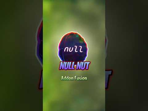 Null Nut -  Addon Fusion