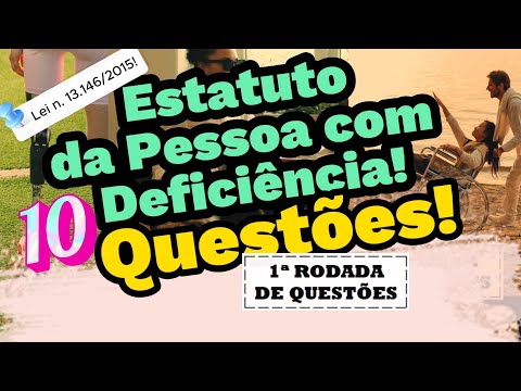 Questões e Dicas - Estatuto da Pessoa com Deficiência |  Lei 13.146/2015 | 1ª Rodada de Questões